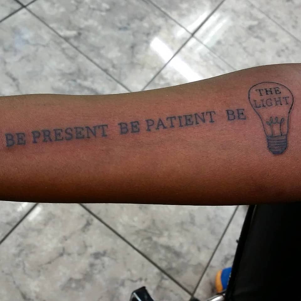 Be Present, Be Patient, Be the Light