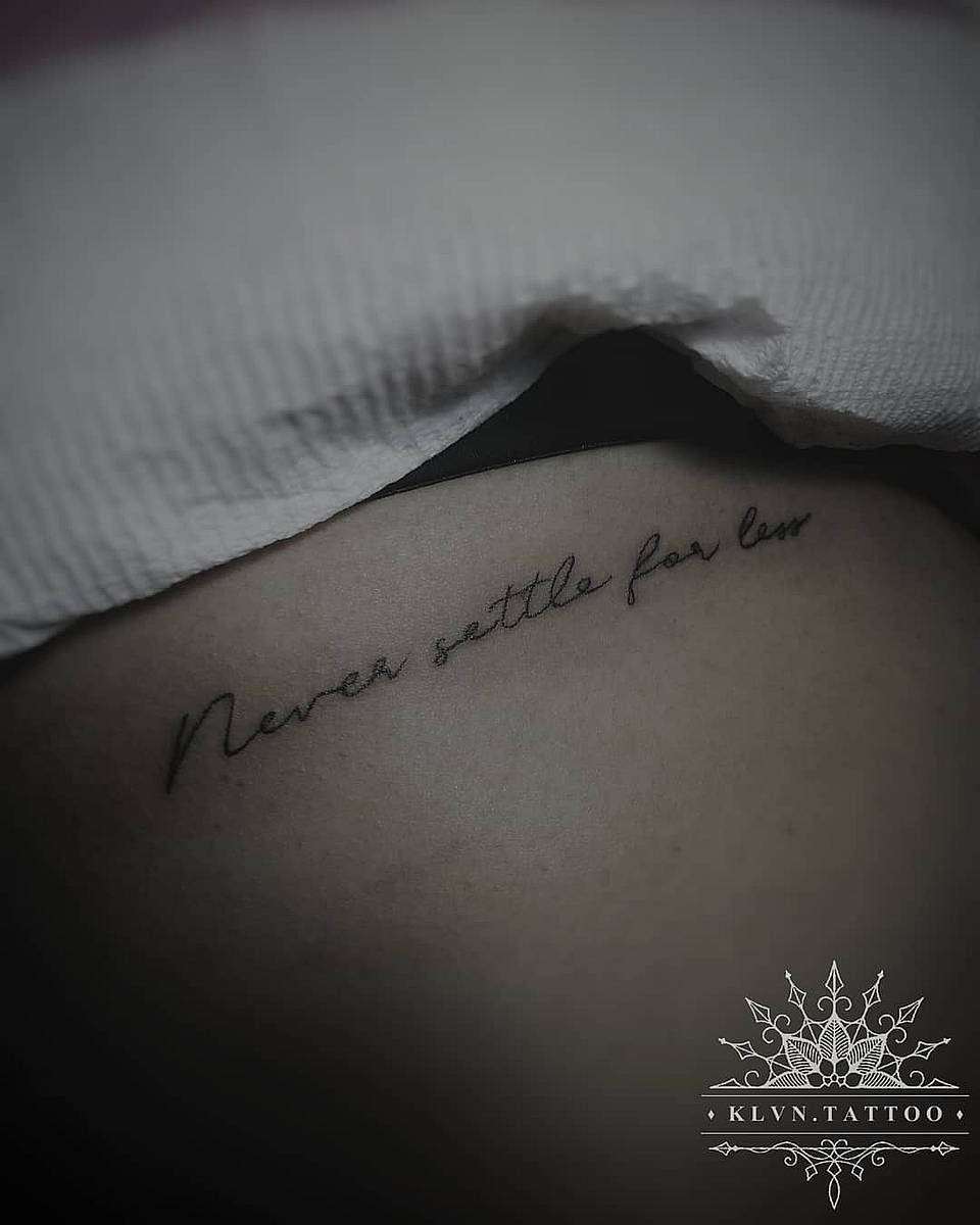 Never Settle For Less — Cursive Script