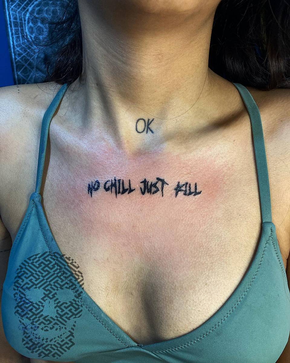 No Chill Just Kill Collarbone Script