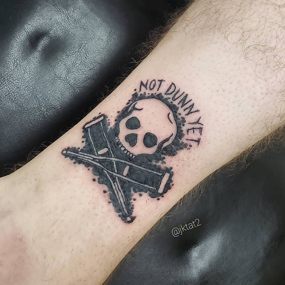 Not Dunn Yet: Skull and Crutches